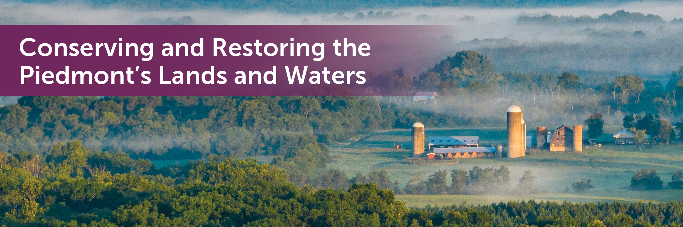 Conserving and restoring the Piedmont's lands and waters